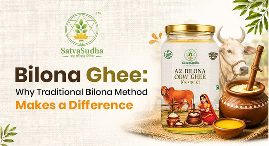 Bilona Ghee: Why the Traditional Bilona Method Makes a Difference