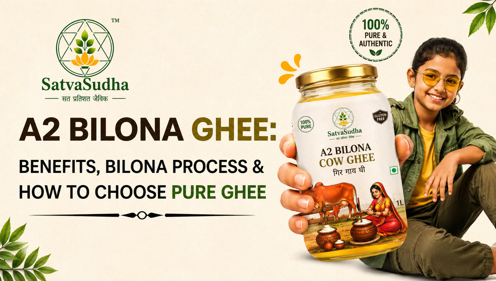 A2 Bilona Ghee: Benefits, Bilona Process & How to Choose Pure Ghee